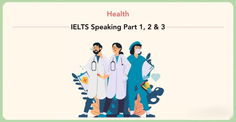 IELTS Speaking Topic Health: Câu hỏi và câu trả lời từng Part 