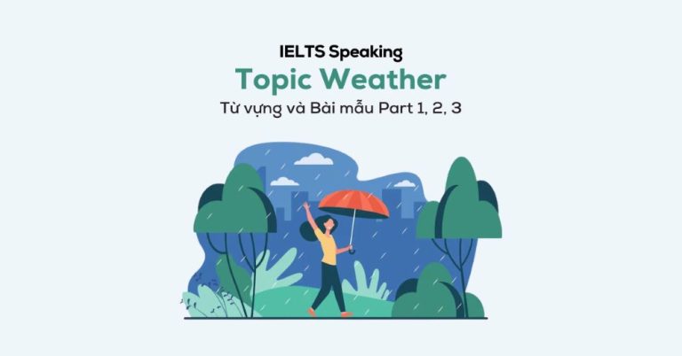 IELTS Speaking Topic Weather: Câu hỏi và từ vựng thường gặp